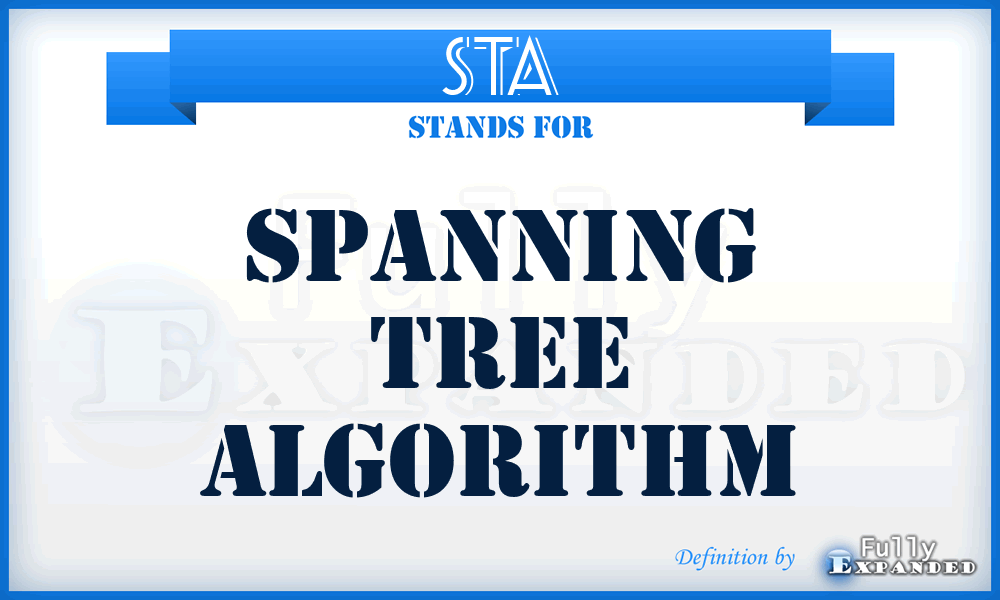 STA - Spanning Tree Algorithm