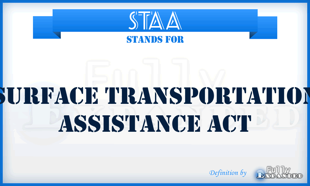 STAA - Surface Transportation Assistance Act