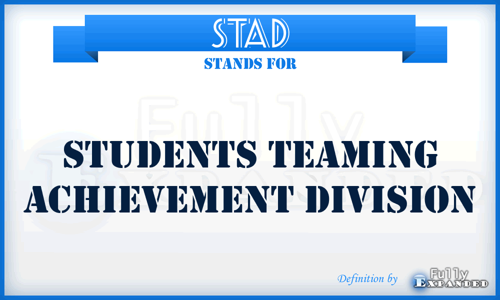 STAD - Students Teaming Achievement Division