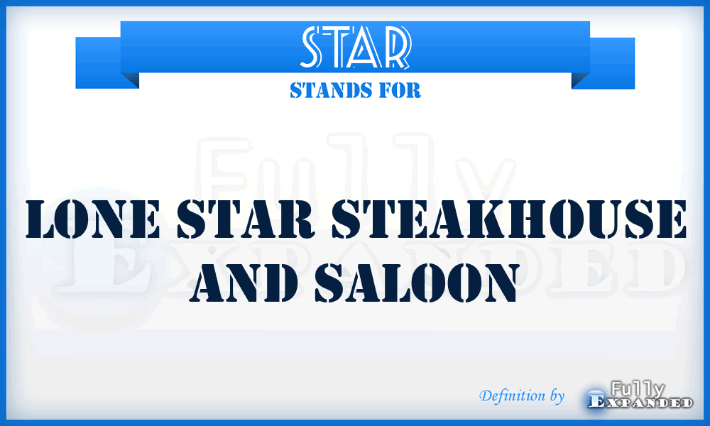 STAR - Lone Star Steakhouse and Saloon