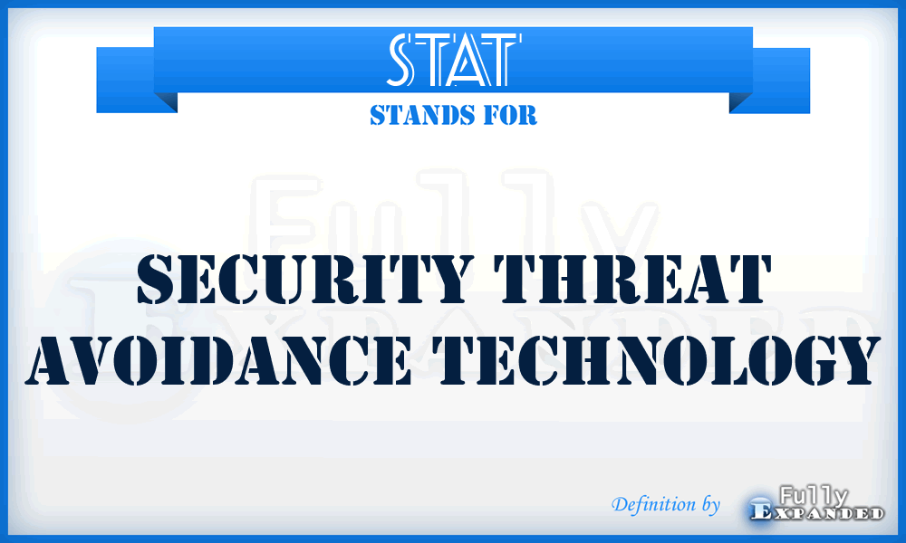 STAT - Security Threat Avoidance Technology