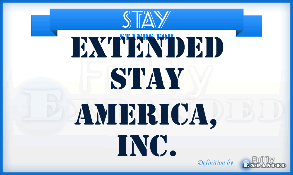 STAY - Extended Stay America, Inc.
