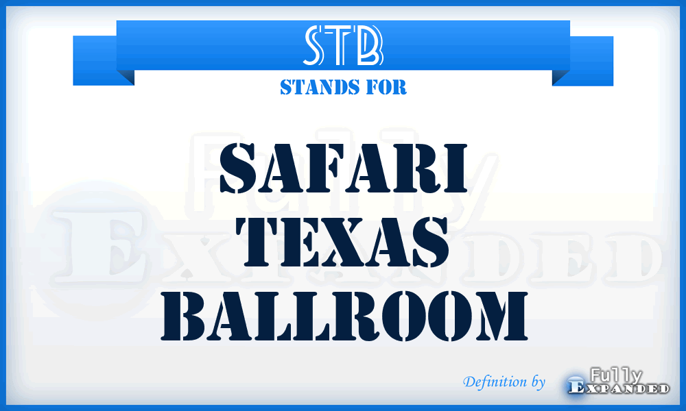 STB - Safari Texas Ballroom