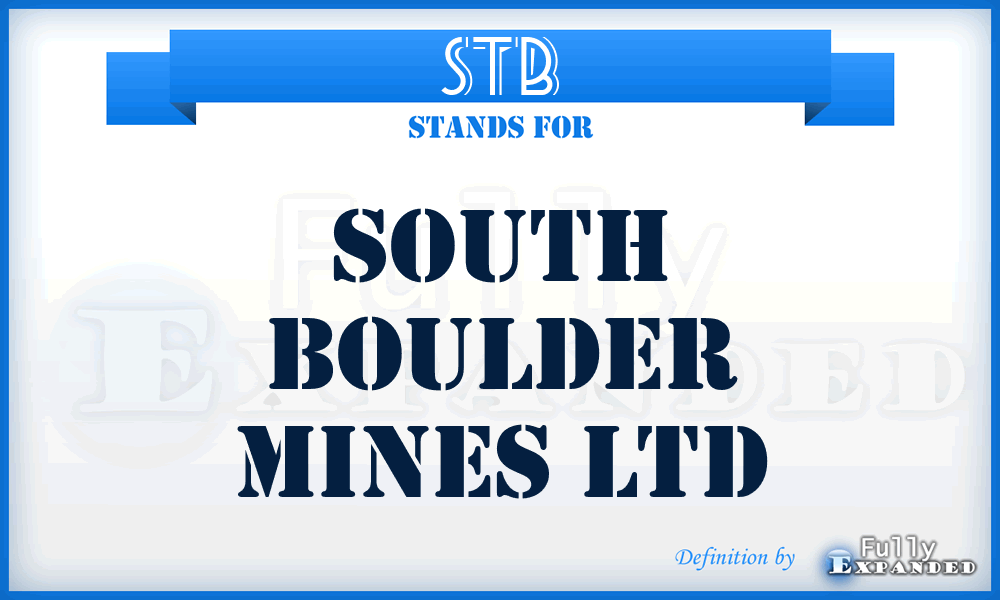 STB - South Boulder Mines Ltd