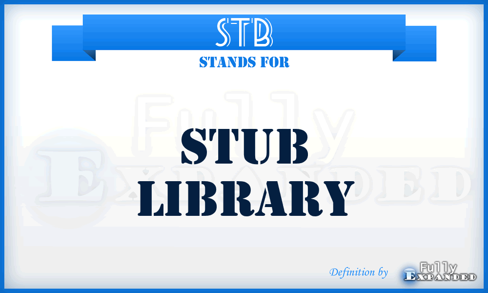 STB - Stub library