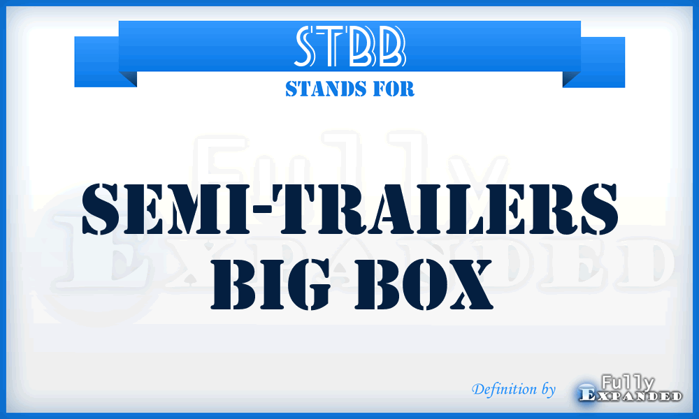 STBB - Semi-Trailers Big Box