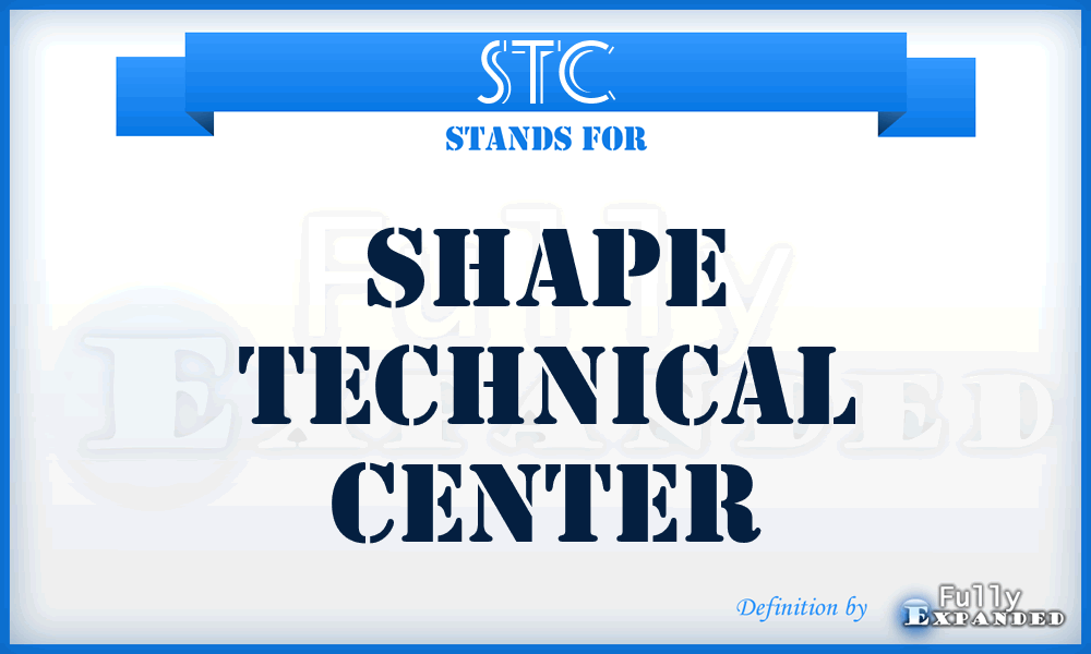 STC - SHAPE Technical Center