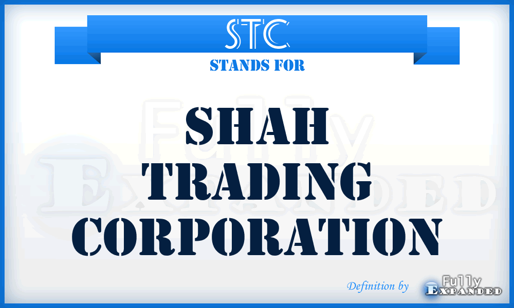STC - Shah Trading Corporation