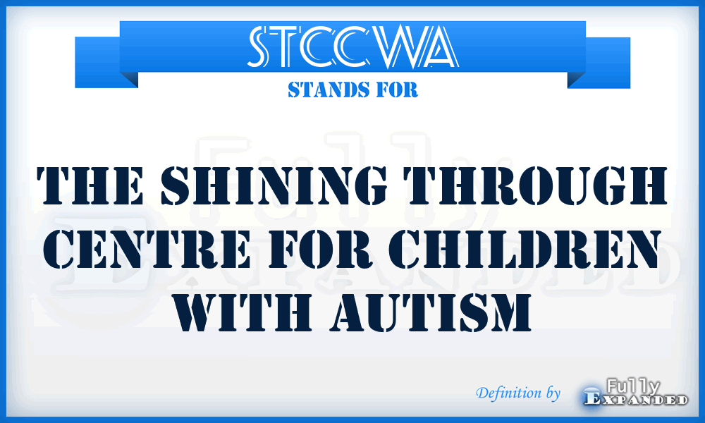 STCCWA - The Shining Through Centre for Children With Autism