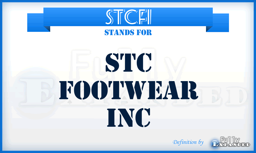 STCFI - STC Footwear Inc