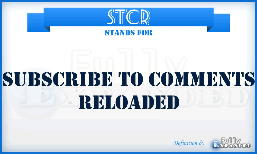 STCR - Subscribe to Comments Reloaded