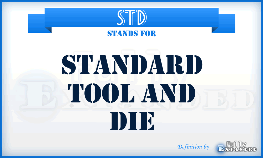 STD - Standard Tool and Die