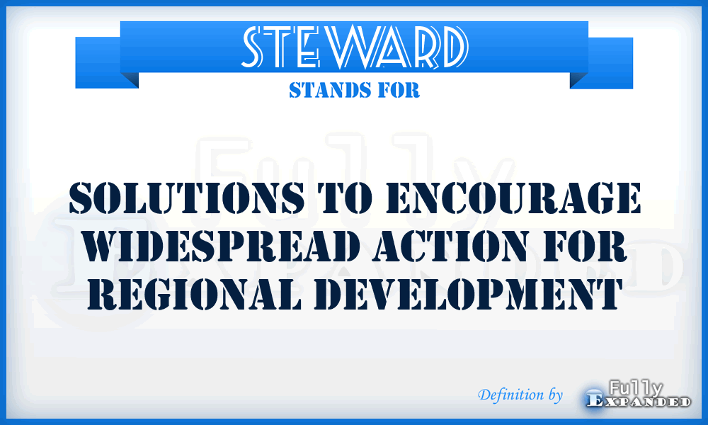 STEWARD - Solutions To Encourage Widespread Action for Regional Development