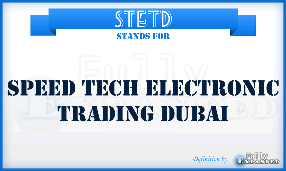 STETD - Speed Tech Electronic Trading Dubai