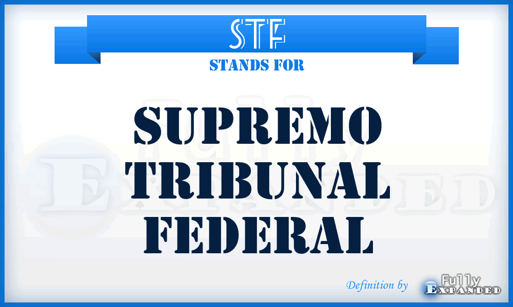 STF - Supremo Tribunal Federal