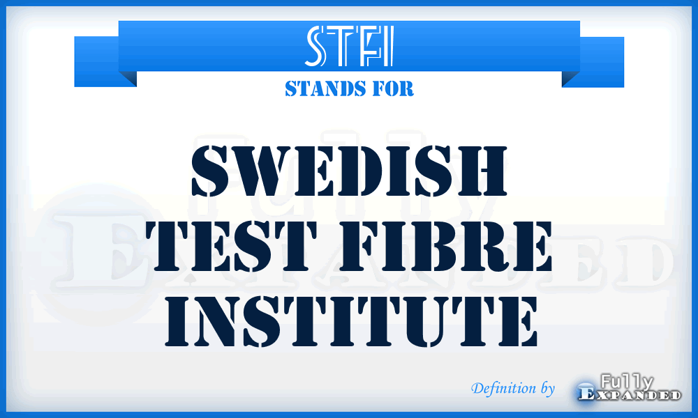 STFI - Swedish Test Fibre Institute