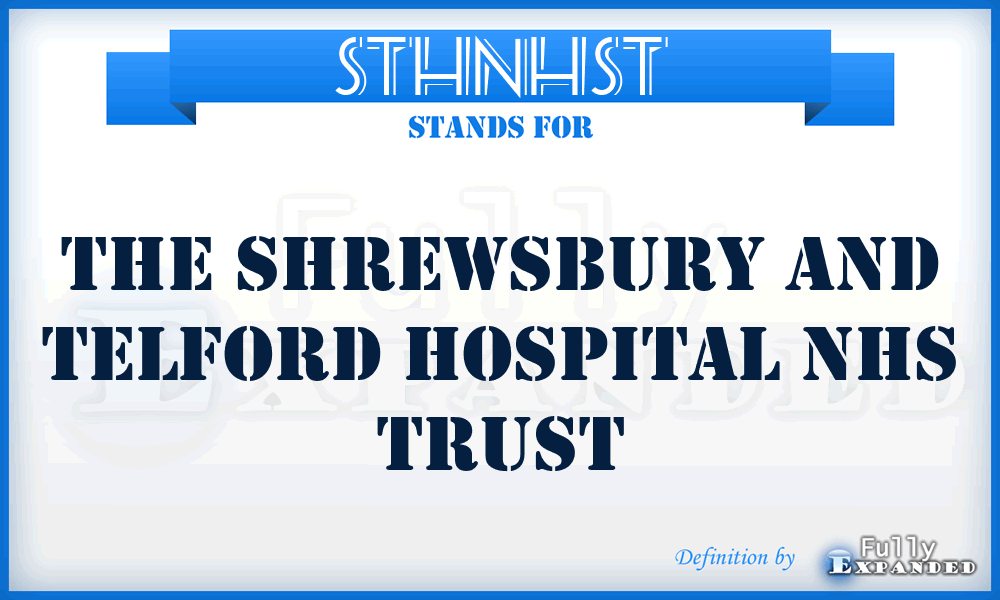 STHNHST - The Shrewsbury and Telford Hospital NHS Trust