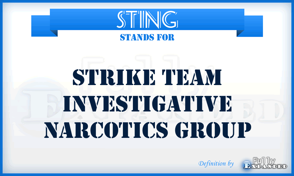 STING - Strike Team Investigative Narcotics Group