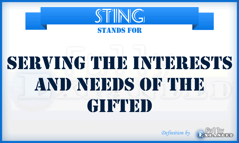 STING - Serving The Interests and Needs of the Gifted