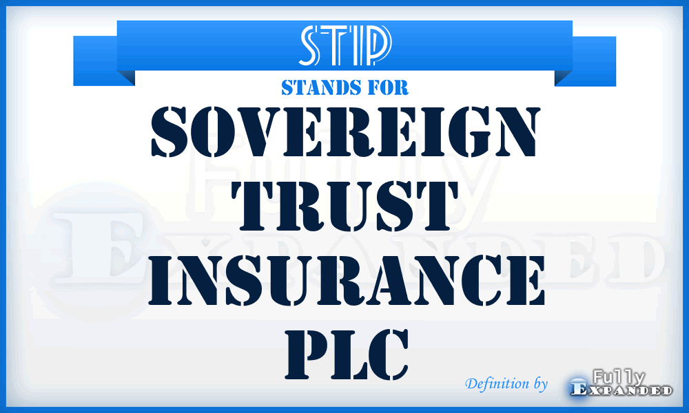 STIP - Sovereign Trust Insurance PLC