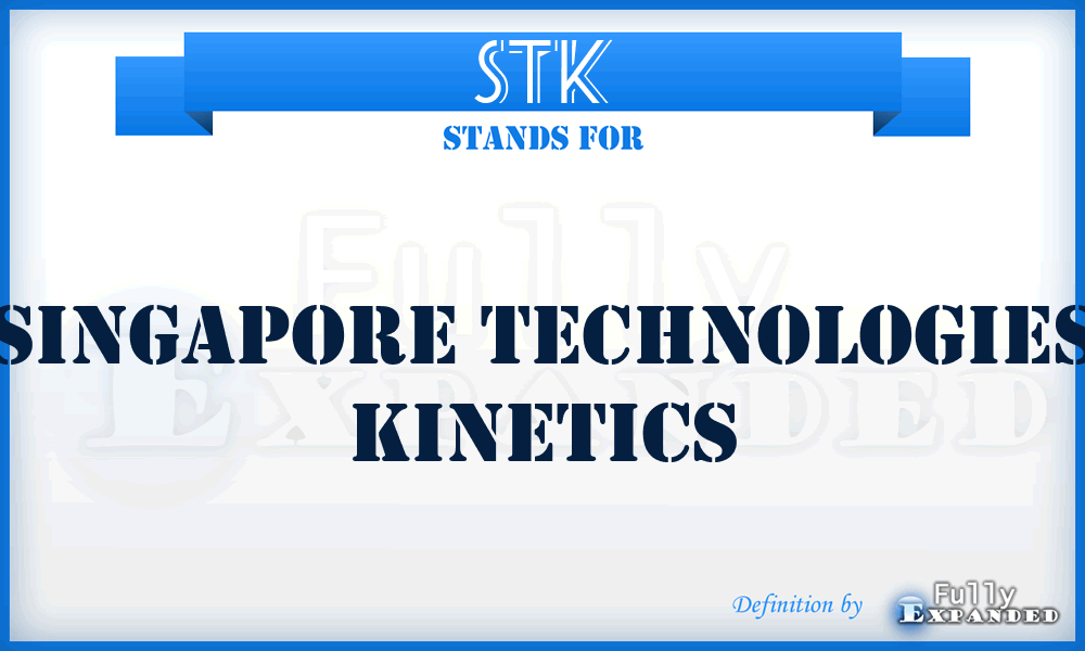 STK - Singapore Technologies Kinetics
