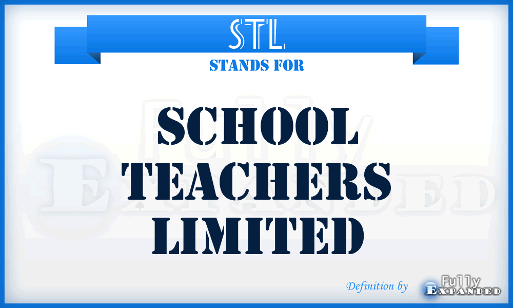 STL - School Teachers Limited