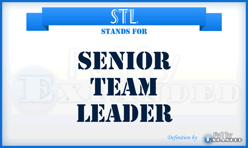 STL - Senior Team Leader