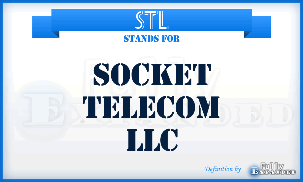 STL - Socket Telecom LLC