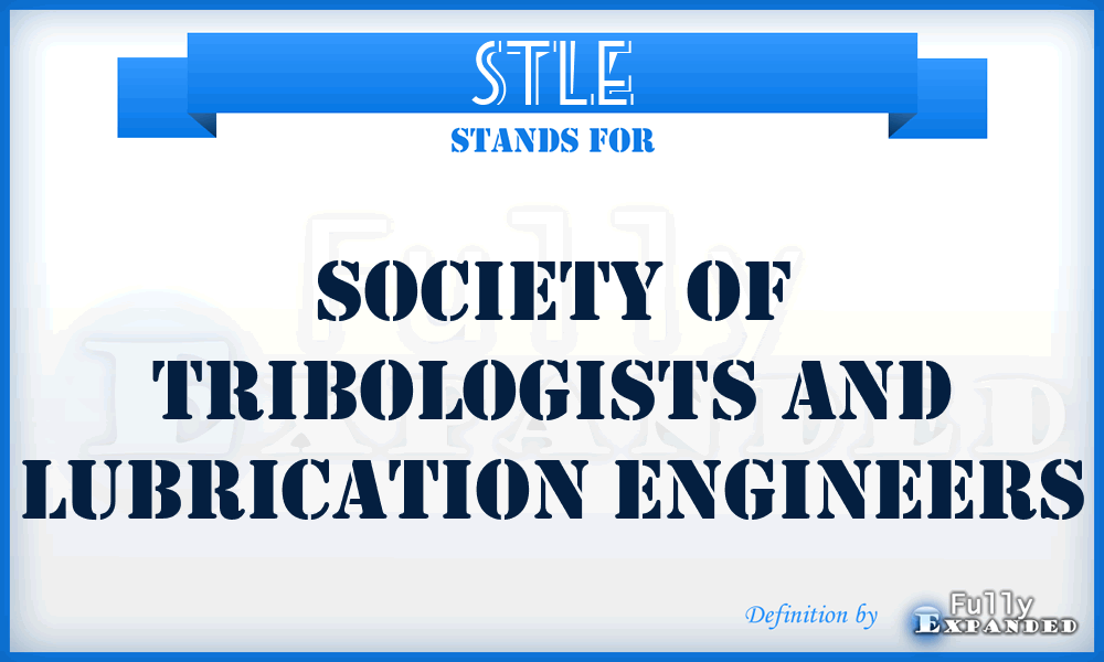 STLE - Society of Tribologists and Lubrication Engineers