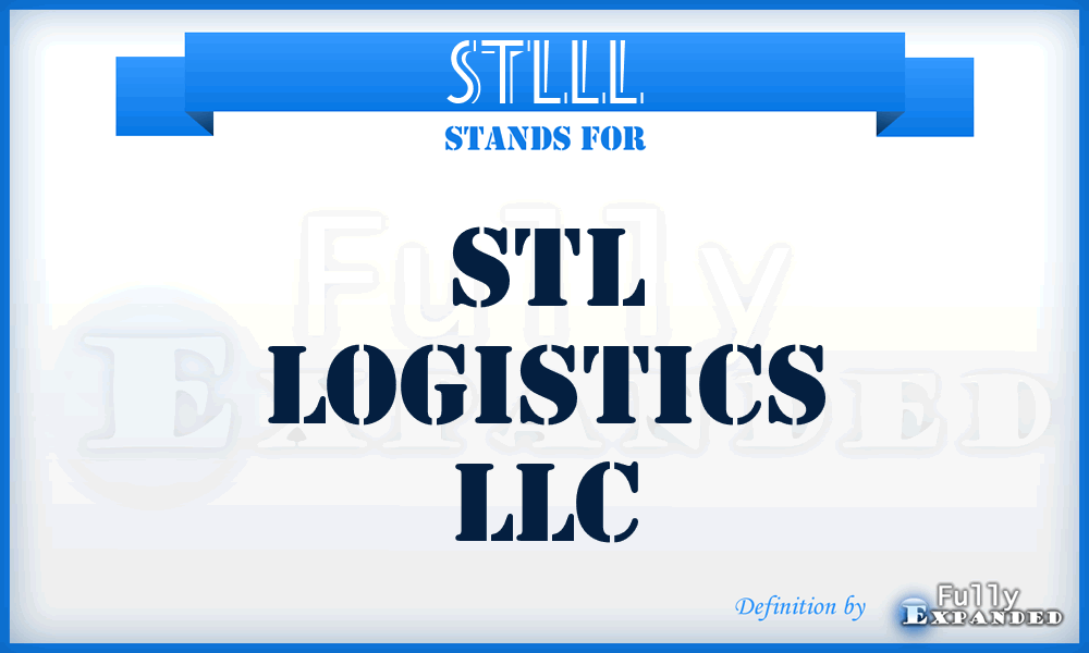STLLL - STL Logistics LLC