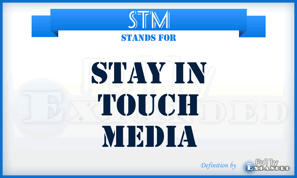 STM - Stay in Touch Media