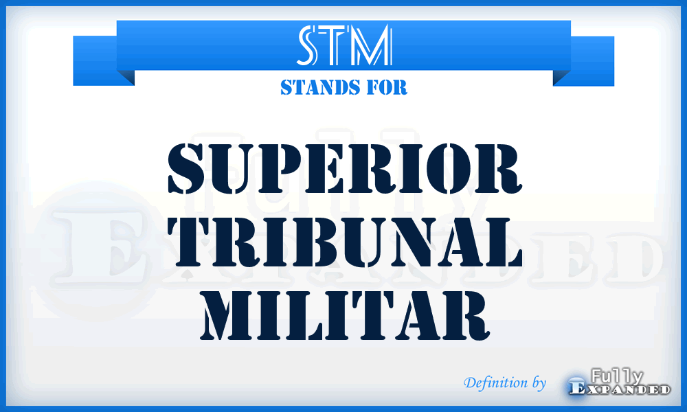 STM - Superior Tribunal Militar