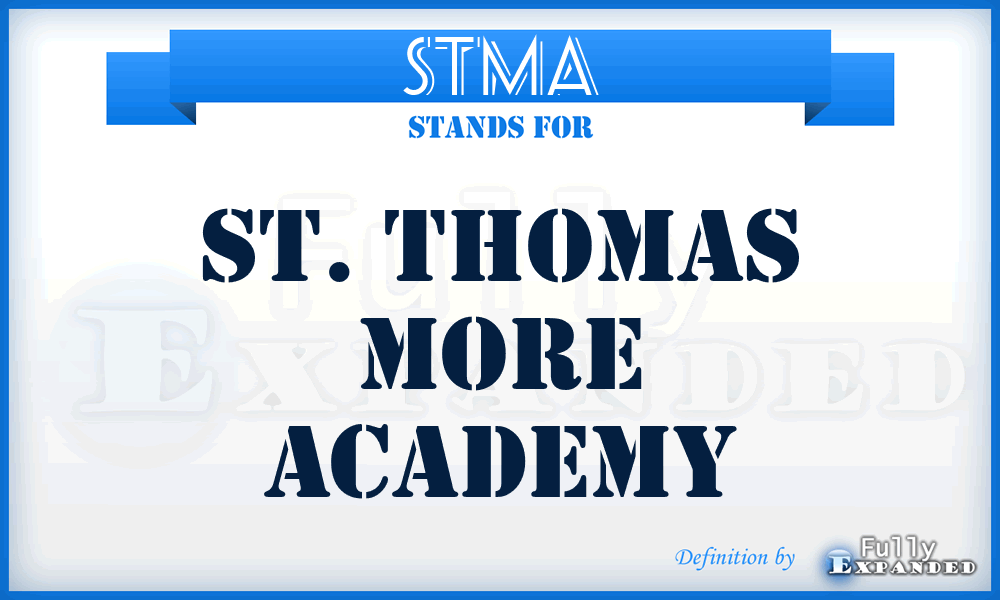 STMA - St. Thomas More Academy