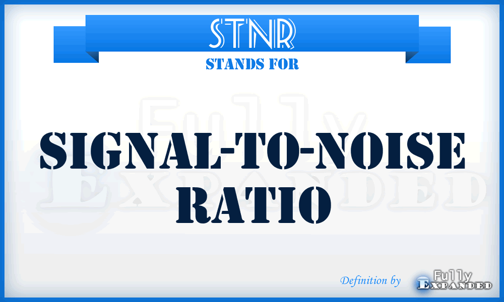 STNR - Signal-To-Noise Ratio