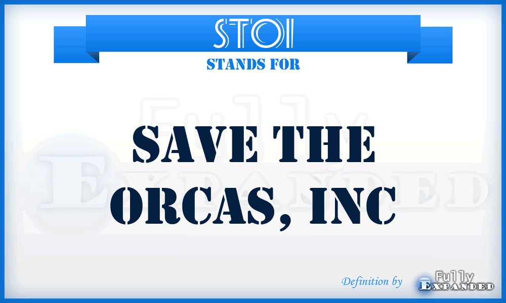 STOI - Save The Orcas, Inc