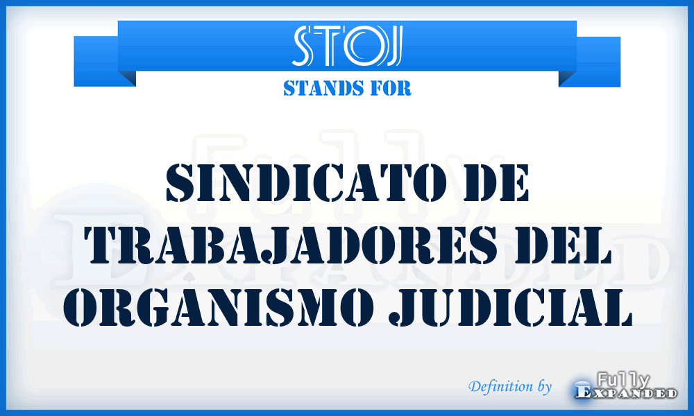 STOJ - Sindicato de Trabajadores del Organismo Judicial