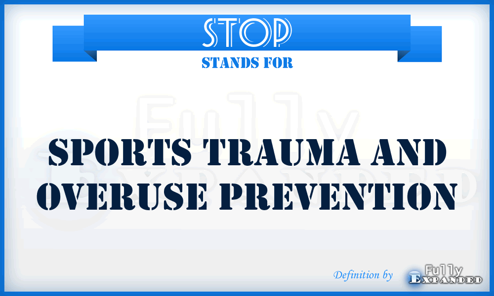 STOP - Sports Trauma and Overuse Prevention