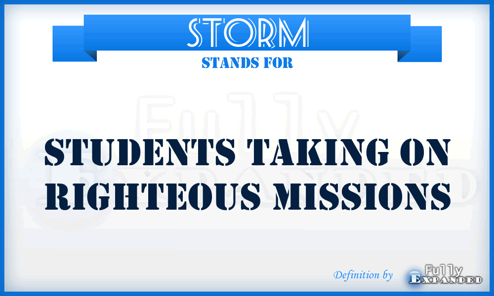 STORM - Students Taking On Righteous Missions