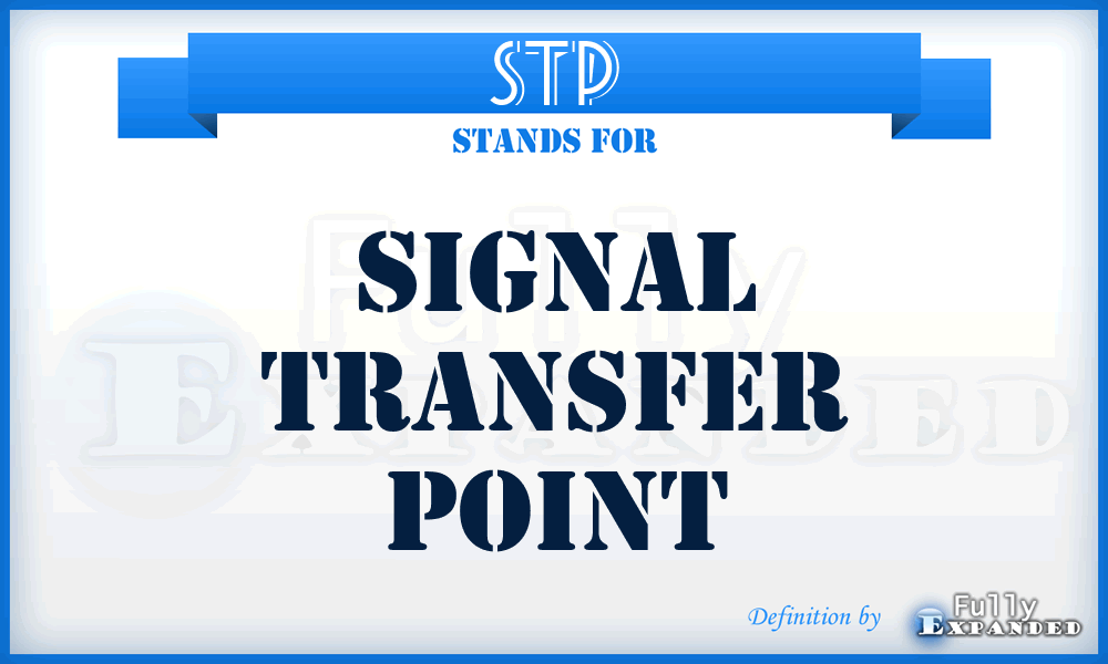 STP - signal transfer point