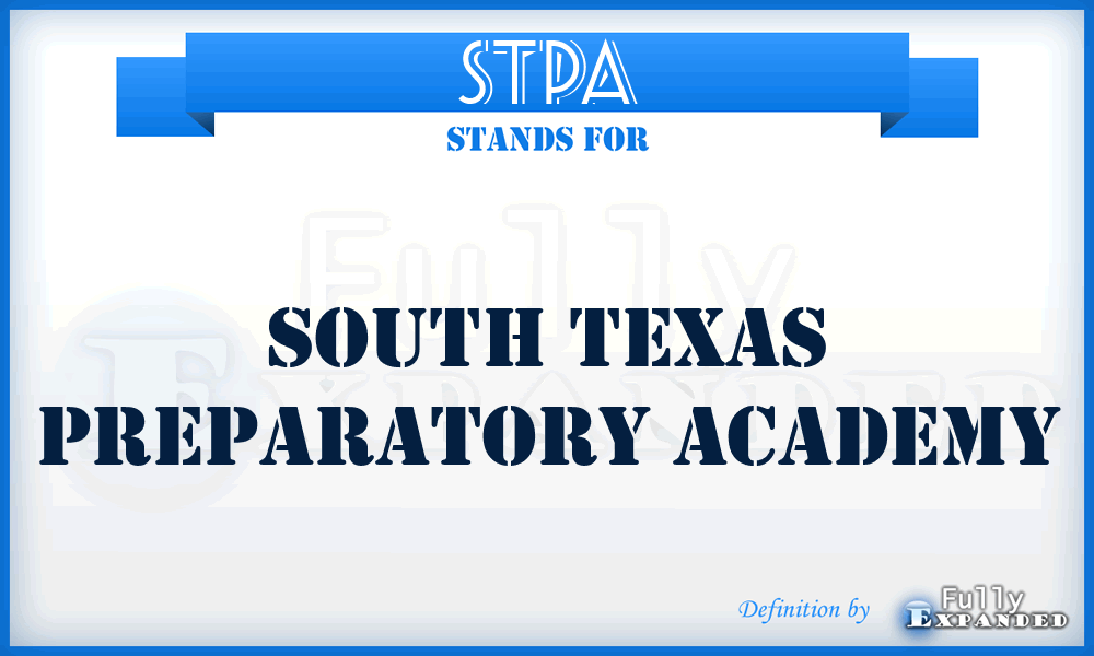 STPA - South Texas Preparatory Academy