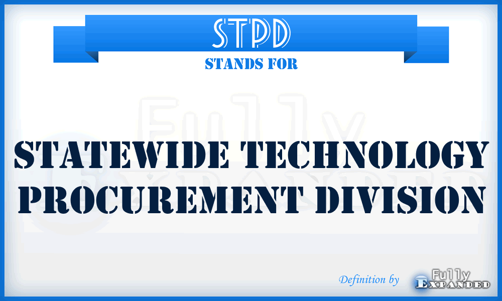STPD - Statewide Technology Procurement Division