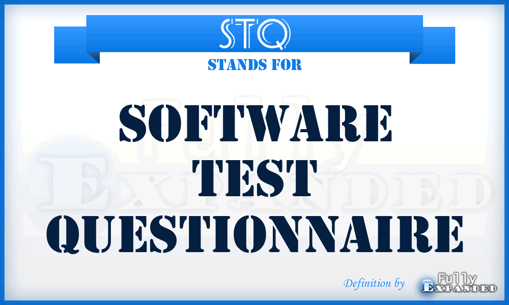 STQ - Software Test Questionnaire