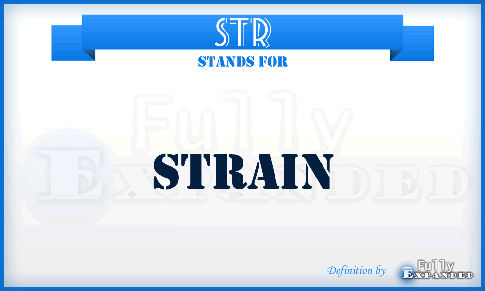 STR - Strain