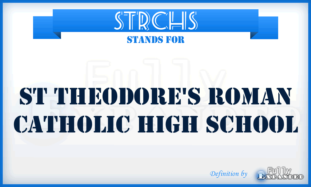 STRCHS - St Theodore's Roman Catholic High School