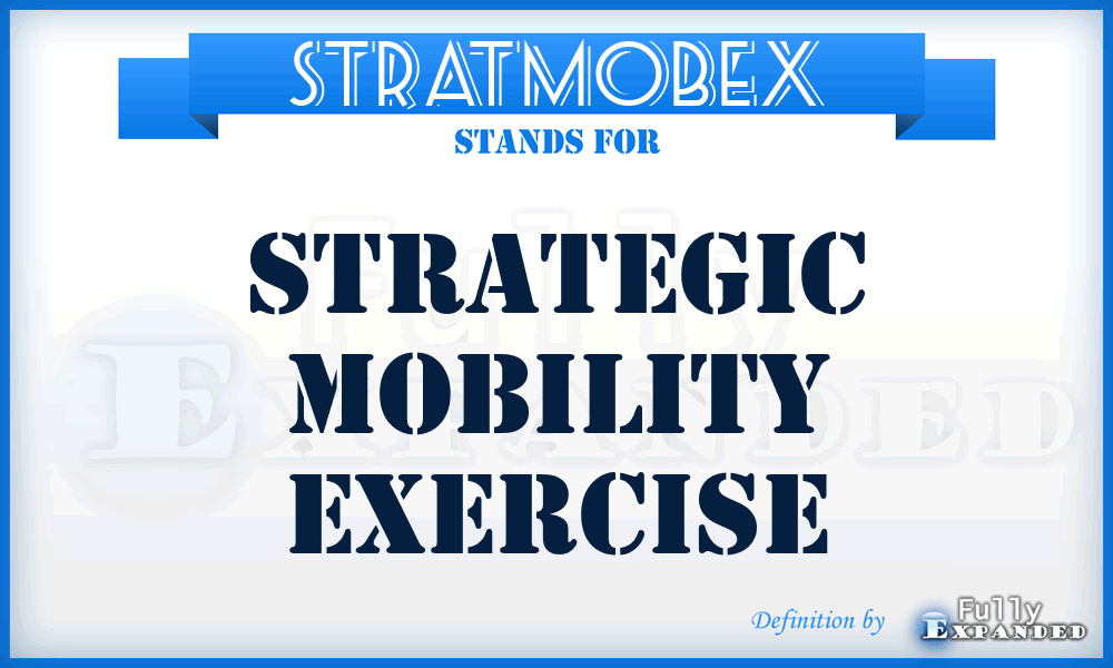 STRATMOBEX - strategic mobility exercise