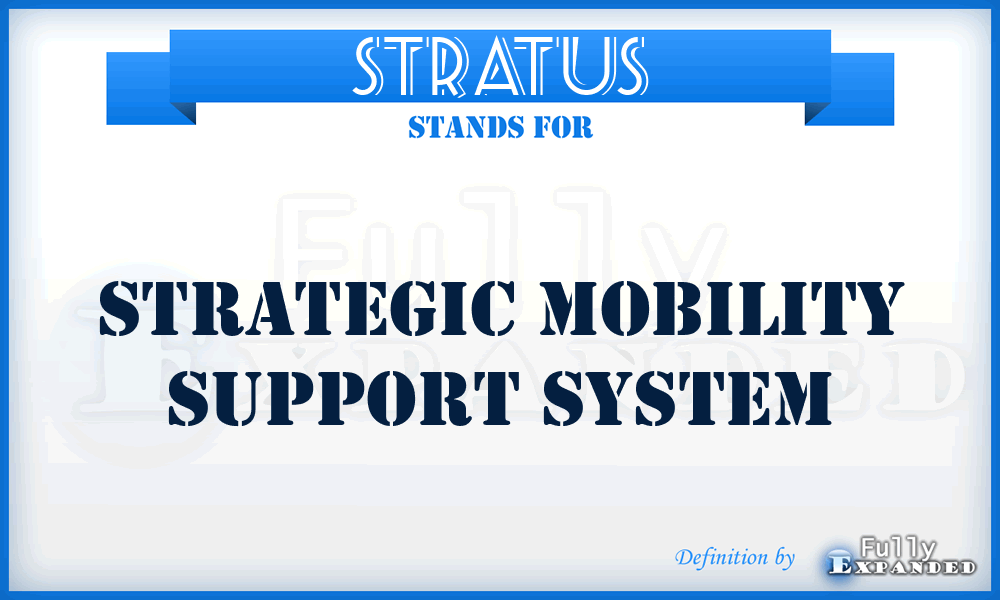 STRATUS - Strategic Mobility Support System