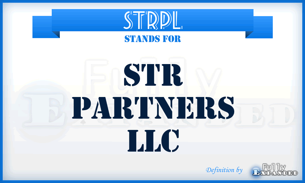 STRPL - STR Partners LLC