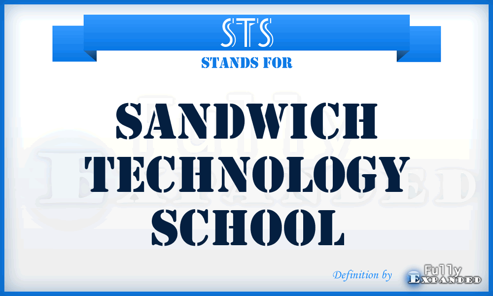 STS - Sandwich Technology School