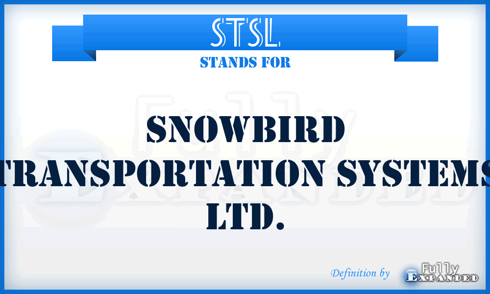 STSL - Snowbird Transportation Systems Ltd.