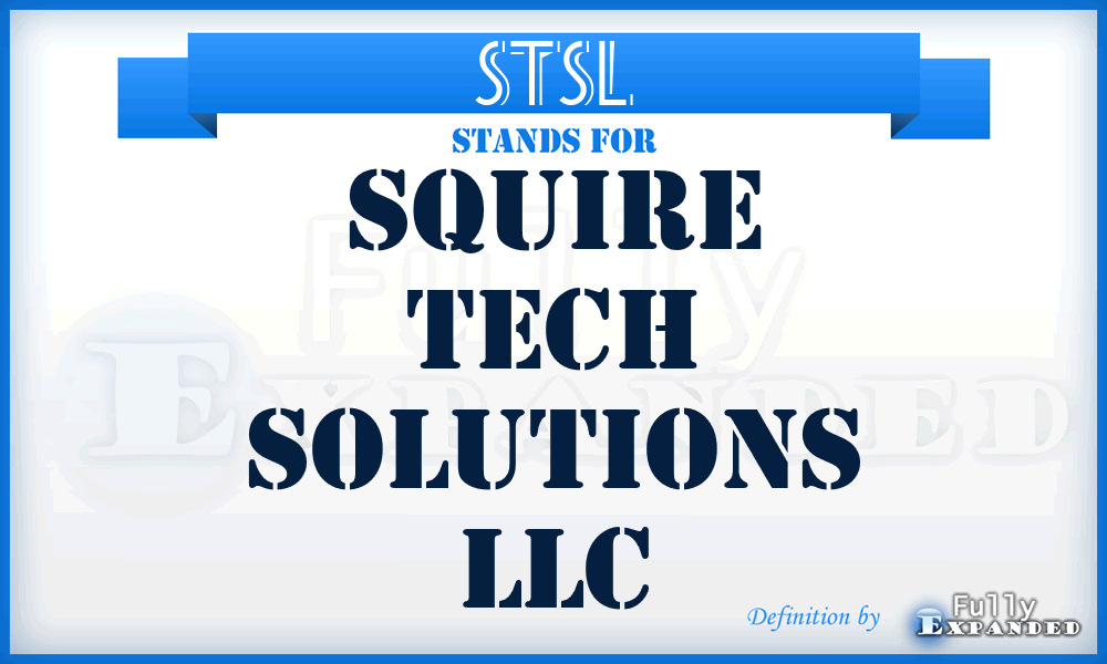 STSL - Squire Tech Solutions LLC
